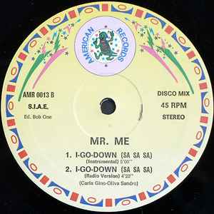Label B Mr. Me - I Go Down