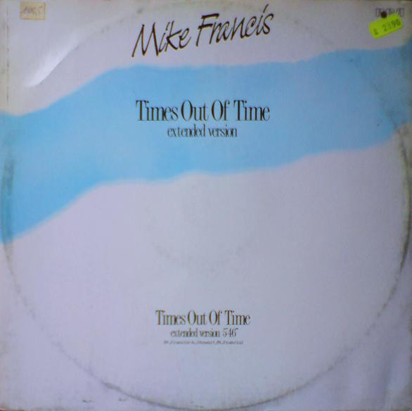 Mike Francis - Times Out Of Time (Front Cover)